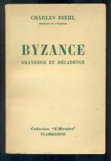 Byzance, grandeur et décadence