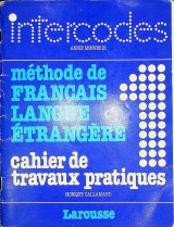 Intercodes (Méthode de Francais 1) cathier de travaux pratiques
