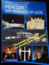 Périclès m'a beaucoup aidé ou l'Étonnante aventure des grands Son et lumière