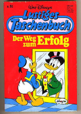 Lustiges Taschenbuch 91 : Der Weg zum Erfolg