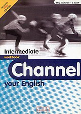 Channel your English Intermediate: Workbook