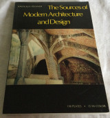 The Sources of Modern Architecture and Design