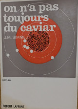 On n'a pas toujours du caviar