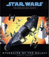 Star Wars Roleplaying Game: Starships of the Galaxy