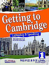 Getting to Cambridge: Listenign and Speaking 1: PRE-FCE and FCE Level