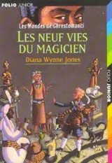 Les mondes de Chrestomanci Tome 1 : Les neuf vies du magicien