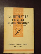 Que sais- je La Littérature Française Du Siècle Philosophique 1958