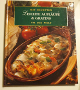 Leichte Auflaeufe und Gratins