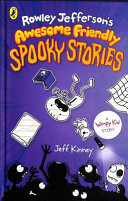 Rowley Jefferson's Awesome Friendly Spooky Stories