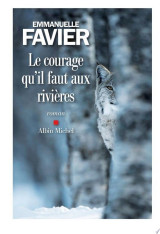 Le Courage qu’il faut aux rivières