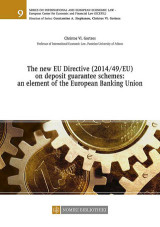 The New EU Directive (2014/49/EU) on Deposit Guarantee Schemes: An Element of the European Banking Union