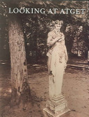 Looking at Atget
