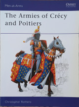 Armies of Crecy and Poitiers (Men-At-Arms Series, No 111)