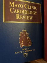 Mayo Clinic Cardiology Review