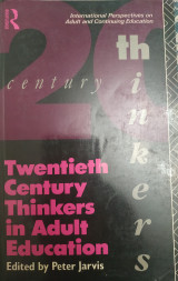 Twentieth century thinkers in Adult Education