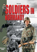 Soldiers in Normandy - The Germans