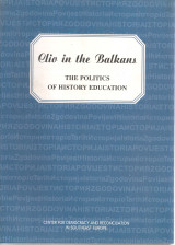 Clio in the Balkans, The Politics of History Education