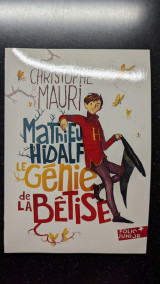 Mathieu Hidalgo - Le génie de la bêtise