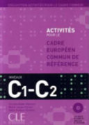 Activités pour le cadre commun. Niveaux C1 - C2