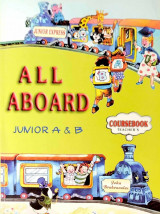All Aboard Junior A & B Coursebook (Teacher's)