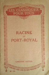 Racine et Port-Royal