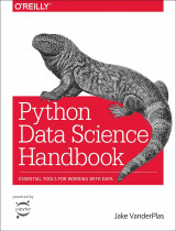 Python Data Science Handbook: Essential Tools for Working with Data