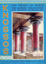 Knossos: The Palace of Minos; The Minoan Civilization; The Museum of Heraklion