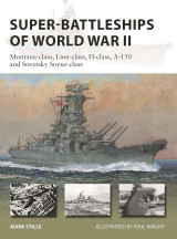Super-Battleships of World War II (New Vanguard, 314)
