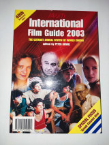 International Film Guide: The Ultimate Annual Review of World Cinema