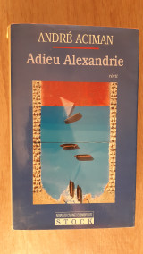 Adieu Alexandrie: Récit