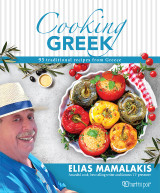 Cooking Greek: 95 traditional recipes from Greece