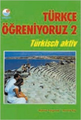 Turkce Ogreniyoruz - 2 (Student Book) : Student Book 2
