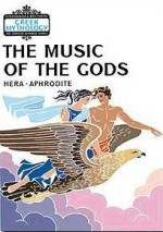 The Music of the Gods: Hera - Aphrodite