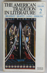 The American Tradition in Literature: Volume 2