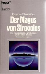 Der Magus von Strovolos. Die faszinierende Welt eines spirituellen Heilers