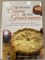 La bonne cuisine de nos grand-meres