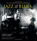 The Illustrated Encyclopedia of Jazz & Blues