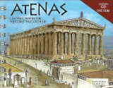 Atenas: Los Monumentos con RECONSTRUCCIONES