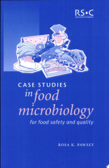 Case Studies in Food Microbiology for Food Safety and Quality
