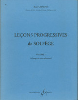 Lecons progressives de Solfege Volume I