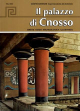 Il palazzo di Cnosso: Breve guida archeologica illustrata
