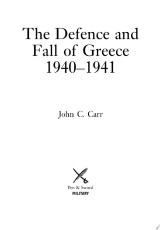 The Defence and Fall of Greece, 1940–41