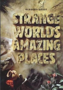 Strange Worlds, Amazing Places