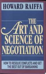 The Art and Science of Negotiation