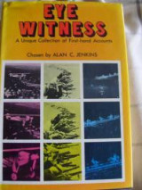 Eye-witness: a Unique Collection of First-hand Accounts