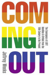 Coming Out: The Emergence of LGBT Identities in Britain from the 19th Century to the Present