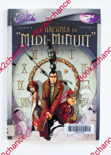 Les arcanes du midi-minuit tome 1
