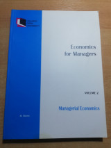 Advanced Quantitative Methods for Managers Volume 2 Economic and Business Modelling