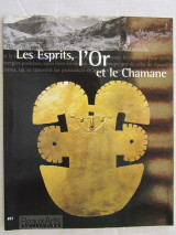 Les esprits, l'or et le chamane