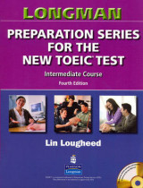 Longman Preparation Series for the New TOEIC Test: Intermediate Course (with Answer Key), with Audio CD and Audioscript Intermediate Course (with Answer Key), with Audio CD and Audioscript